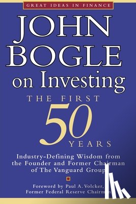 Bogle, John - John Bogle on Investing