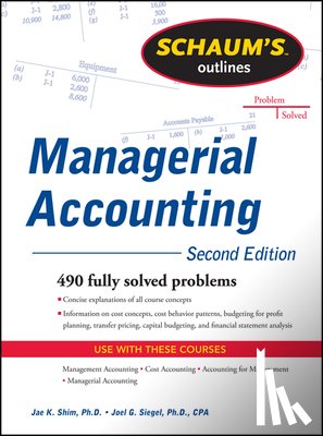 Shim, Jae, Siegel, Joel - Schaum's Outline of Managerial Accounting
