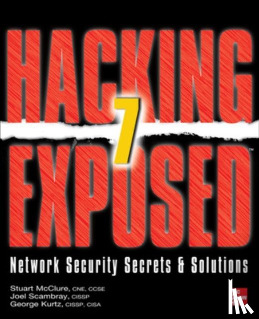 McClure, Stuart, Scambray, Joel, Kurtz, George - Hacking Exposed 7