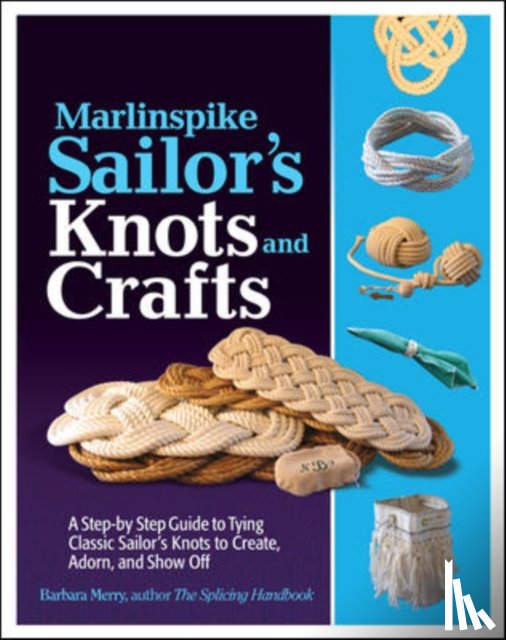 Merry, Barbara - Marlinspike Sailor's Arts and Crafts