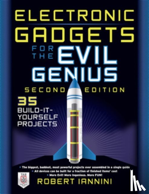 Iannini, Robert - Electronic Gadgets for the Evil Genius