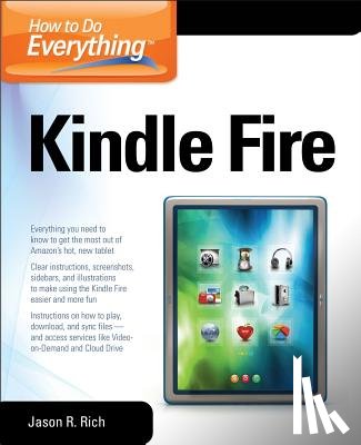 Rich, Jason - How to Do Everything Kindle Fire