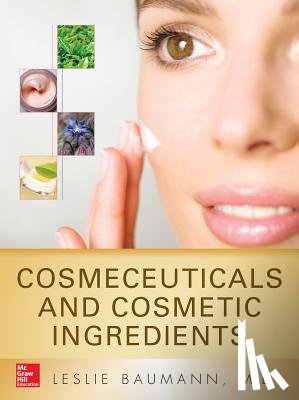Baumann, Leslie - Cosmeceuticals and Cosmetic Ingredients