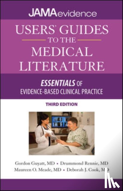 Guyatt, Gordon - Users' Guides to the Medical Literature: Essentials of Evidence-Based Clinical Practice, Third Edition