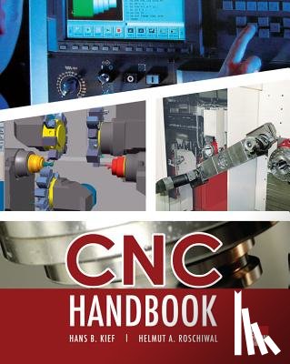 Kief, Hans, Roschiwal, Helmut - CNC Handbook