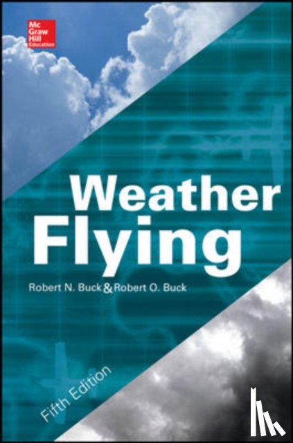Buck, Robert - Weather Flying, Fifth Edition