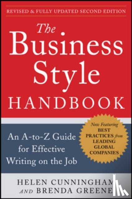 Cunningham, Helen, Greene, Brenda - The Business Style Handbook, Second Edition: An A-to-Z Guide for Effective Writing on the Job