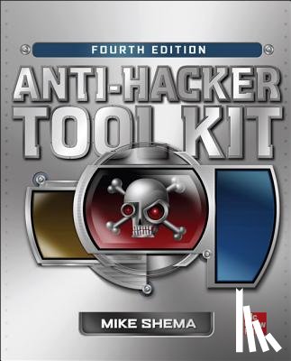 Shema, Mike - Anti-Hacker Tool Kit, Fourth Edition