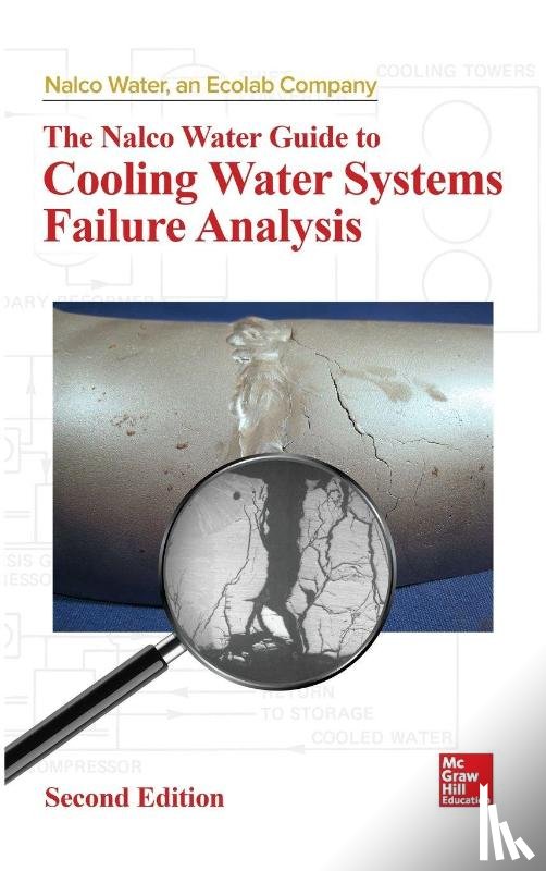NALCO Water, an Ecolab Company - The Nalco Water Guide to Cooling Water Systems Failure Analysis, Second Edition