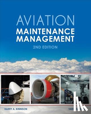Kinnison, Harry, Siddiqui, Tariq - Aviation Maintenance Management, Second Edition