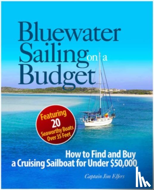 Elfers, James - Bluewater Sailing on a Budget