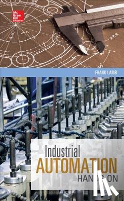 Lamb, Frank - Industrial Automation: Hands On