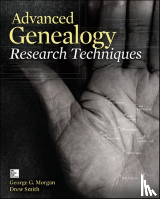 Morgan, George, Smith, Drew - Advanced Genealogy Research Techniques