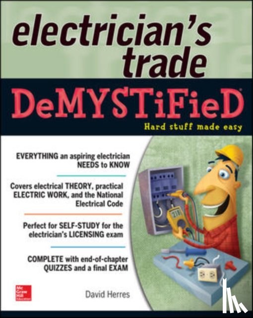Herres, David - The Electrician's Trade Demystified