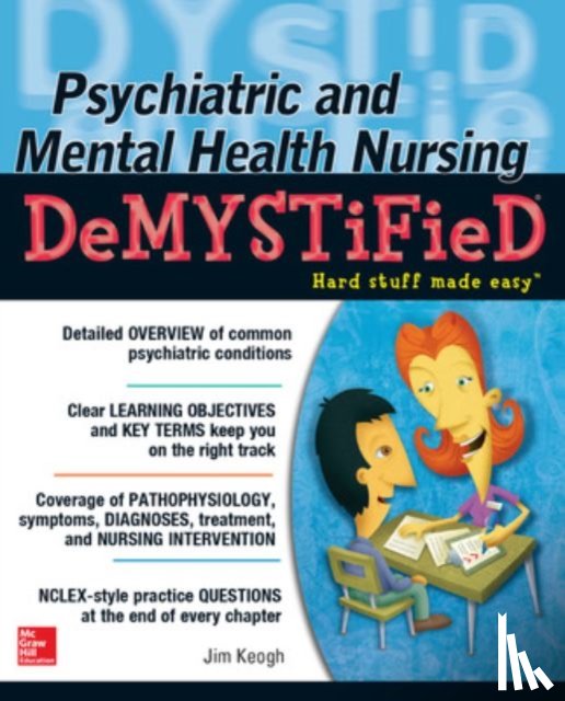 Keogh, Jim - Psychiatric and Mental Health Nursing Demystified