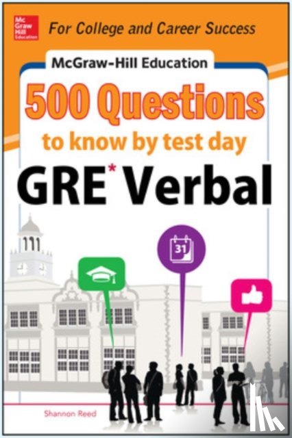 Reed, Shannon - McGraw-Hill Education 500 GRE Verbal Questions to Know by Test Day