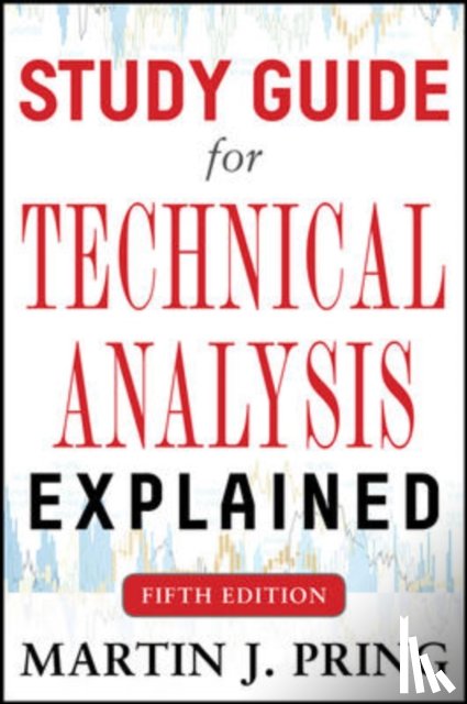 Pring, Martin - Study Guide for Technical Analysis Explained Fifth Edition