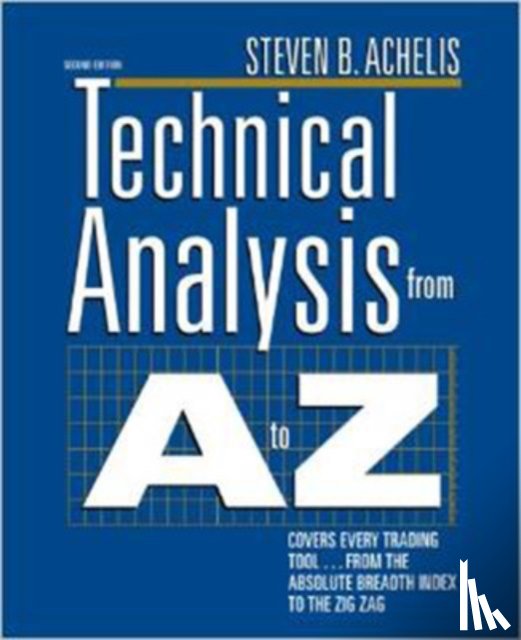 Achelis, Steven - Technical Analysis from A to Z