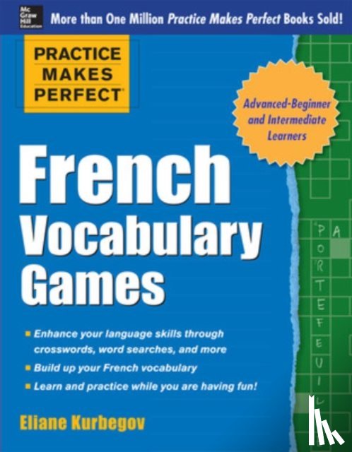 Kurbegov, Eliane - Practice Makes Perfect French Vocabulary Games