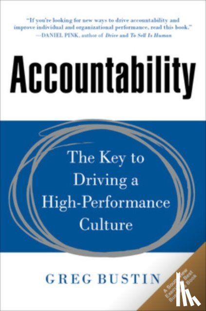 Bustin, Greg - Accountability: The Key to Driving a High-Performance Culture