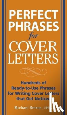 Betrus - Perfect Phrases for Cover Letters