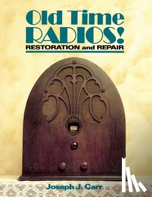 Carr, John - Old Time Radios Restoration & Repair
