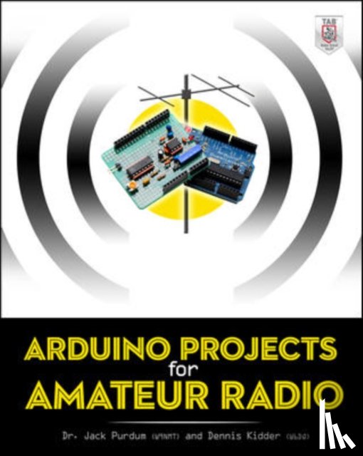 Purdum, Jack, Kidder, Dennis - Arduino Projects for Amateur Radio
