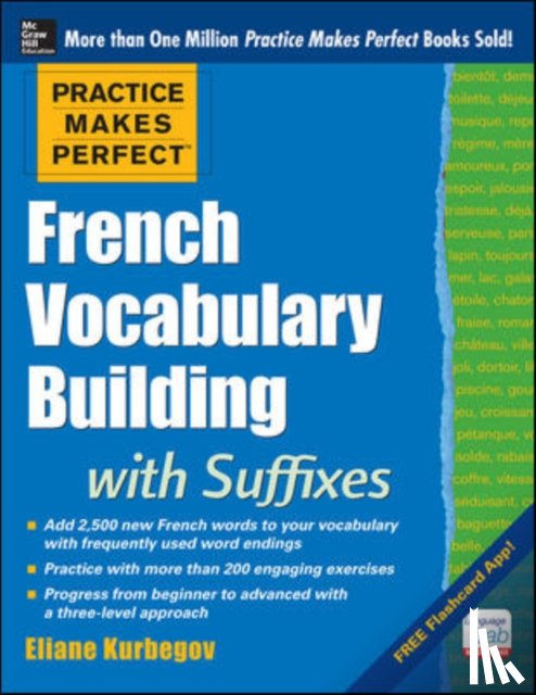 Kurbegov, Eliane - Practice Makes Perfect French Vocabulary Building with Suffixes and Prefixes