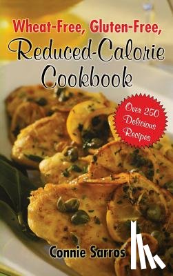 Sarros - Wheat-Free Gluten-Free Reduced Calorie Cookbook
