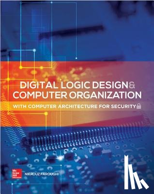 Faroughi, Nikrouz - Digital Logic Design and Computer Organization with Computer Architecture for Security