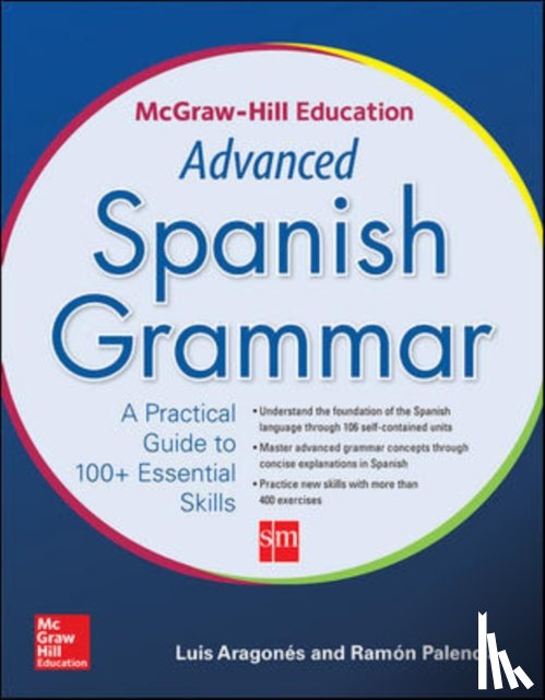 Aragones, Luis, Palencia, Ramon - McGraw-Hill Education Advanced Spanish Grammar
