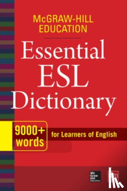 McGraw Hill - McGraw-Hill Education Essential ESL Dictionary