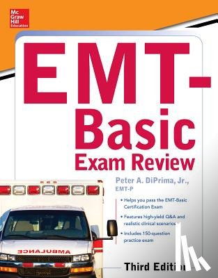 DiPrima, Peter - McGraw-Hill Education's EMT-Basic Exam Review, Third Edition