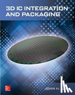 Lau, John - 3D IC Integration and Packaging