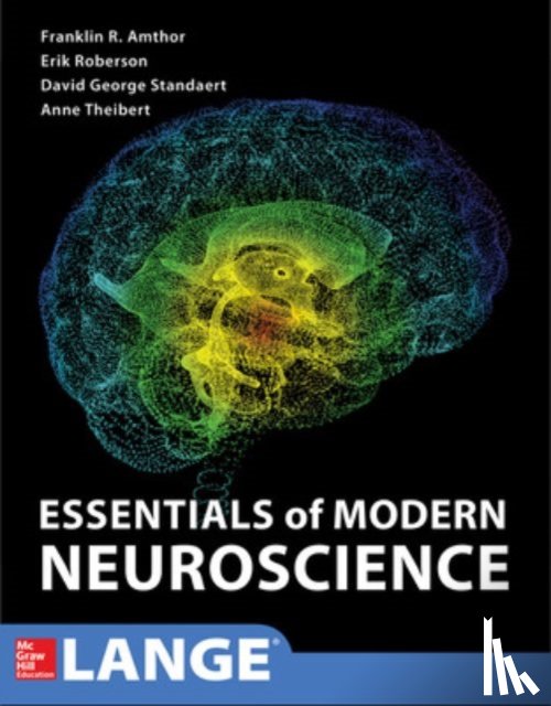 Amthor, Franklin, Theibert, W. Anne Burton, Standaert, David, Roberson, Erik - Essentials of Modern Neuroscience