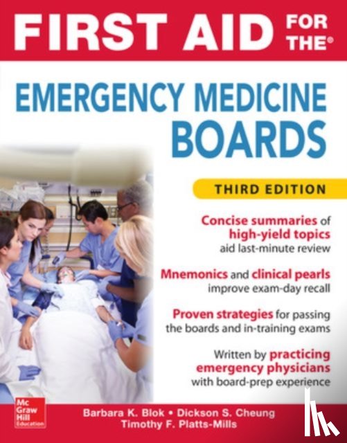 Blok, Barbara, Cheung, Dickson, Platts-Mills, Timothy - First Aid for the Emergency Medicine Boards Third Edition