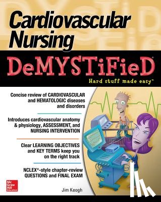 Keogh, Jim - Cardiovascular Nursing Demystified