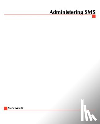 Wilkins, Mark - Administering SMS