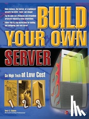 Tony C. Caputo - Build Your Own Server