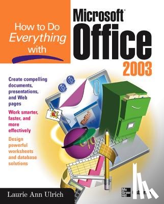 Fuller, Laurie - How to Do Everything with Microsoft Office 2003