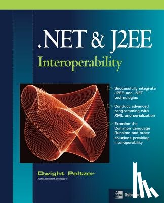 Peltzer, Dwight - .NET & J2EE Interoperability