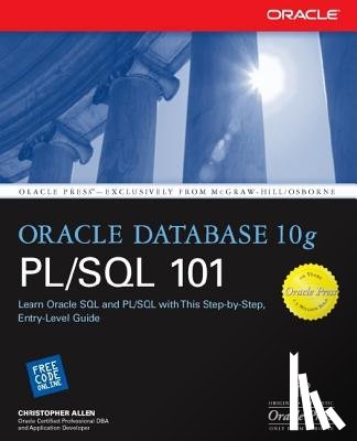 Allen, Christopher - Oracle Database 10g PL/SQL 101