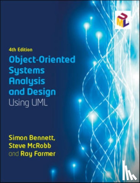 Bennett, Simon, Farmer, Ray, McRobb, Steve - Object-Oriented Systems Analysis and Design Using UML