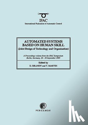 Martin, Terence (Consultant in Anaesthetics and Intensive Care Medicine, Brandt, D. (University of Technology (RWTH) - Automated Systems Based on Human Skill (Joint Design of Technology and Organisation)