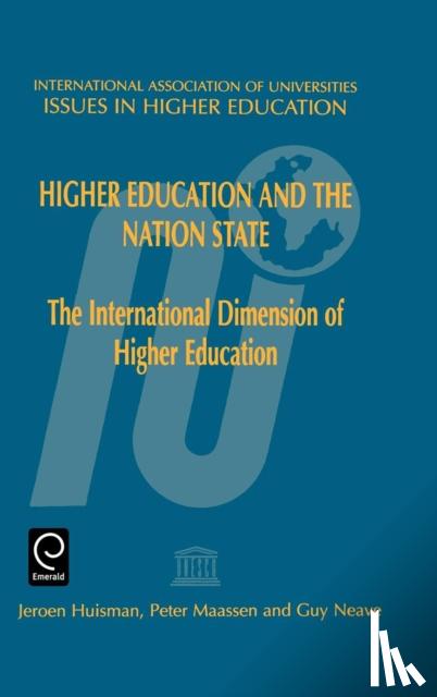 Jeroen Huisman, G. Huisman, P.A. Maassen, Guy Neave - Higher Education and the Nation State