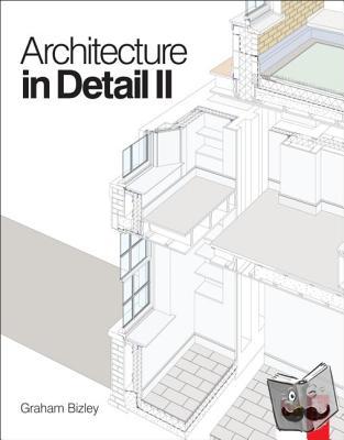 Bizley, Graham - Architecture in Detail II