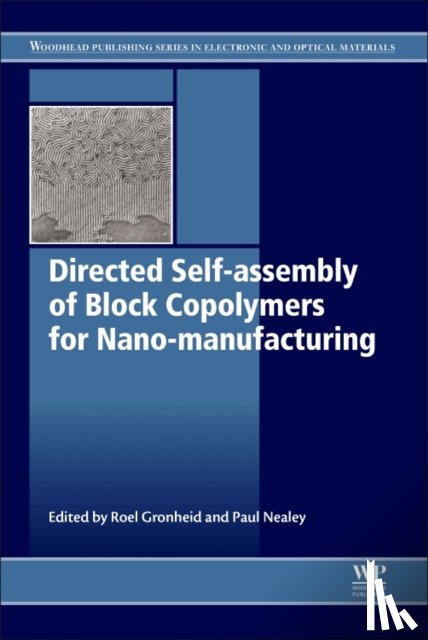  - Directed Self-assembly of Block Co-polymers for Nano-manufacturing