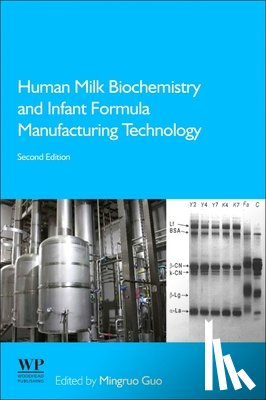  - Human Milk Biochemistry and Infant Formula Manufacturing Technology