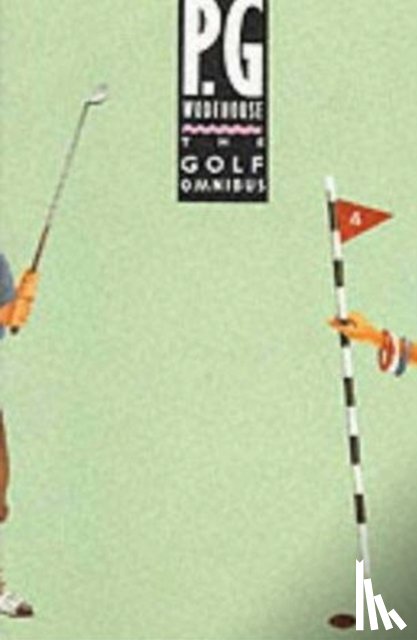 Wodehouse, P.G. - The Golf Omnibus
