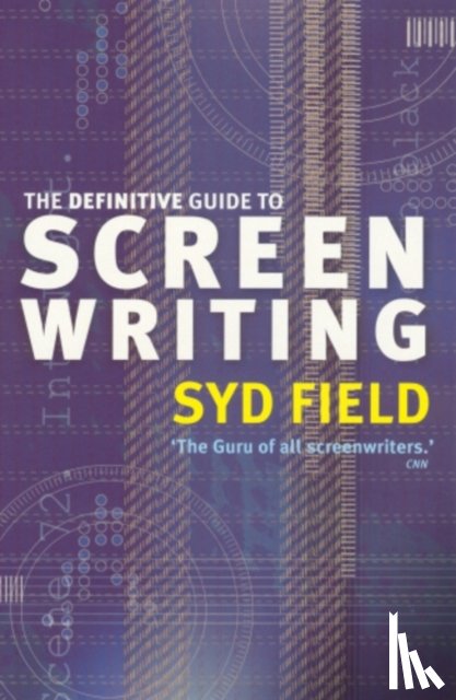 Field, Syd - The Definitive Guide To Screenwriting